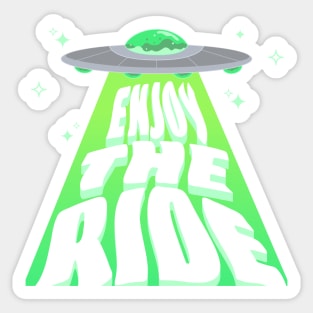 "Enjoy the Ride" Alien Spaceship Sticker